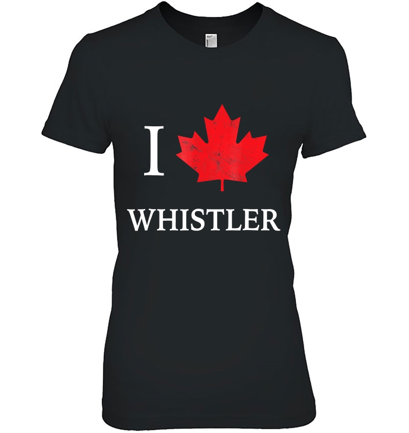 Whistler Love Canada Canadian Red Maple Leaf Ladies Tee