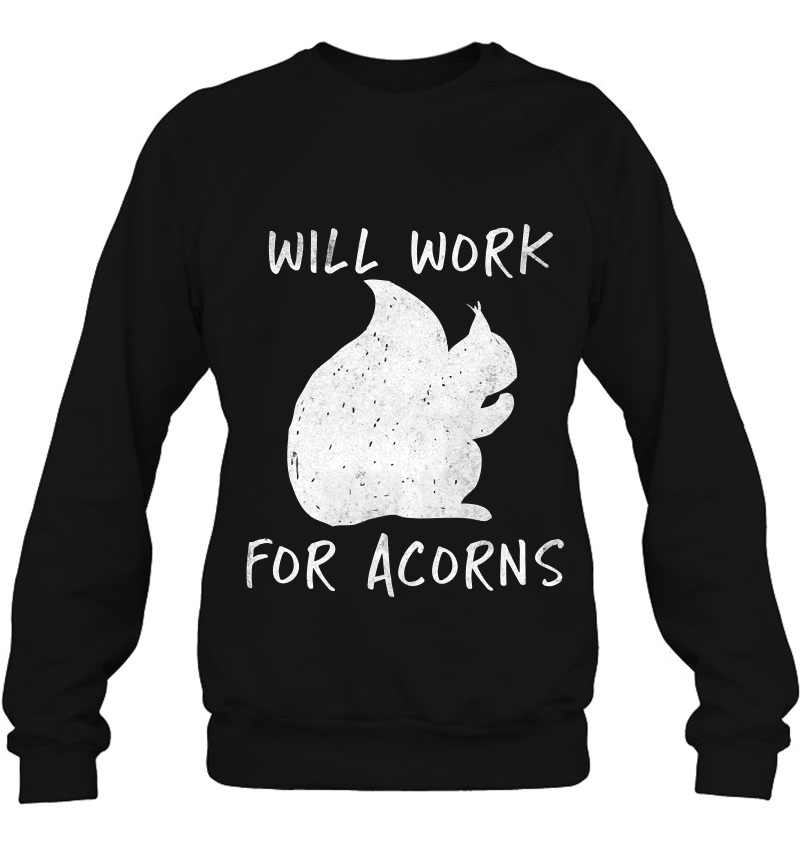 Will Work For Acorns Mugs