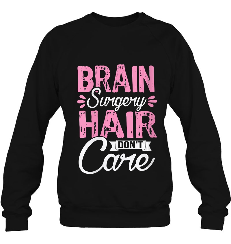 Womens Humor After Brain Surgery Hair Don