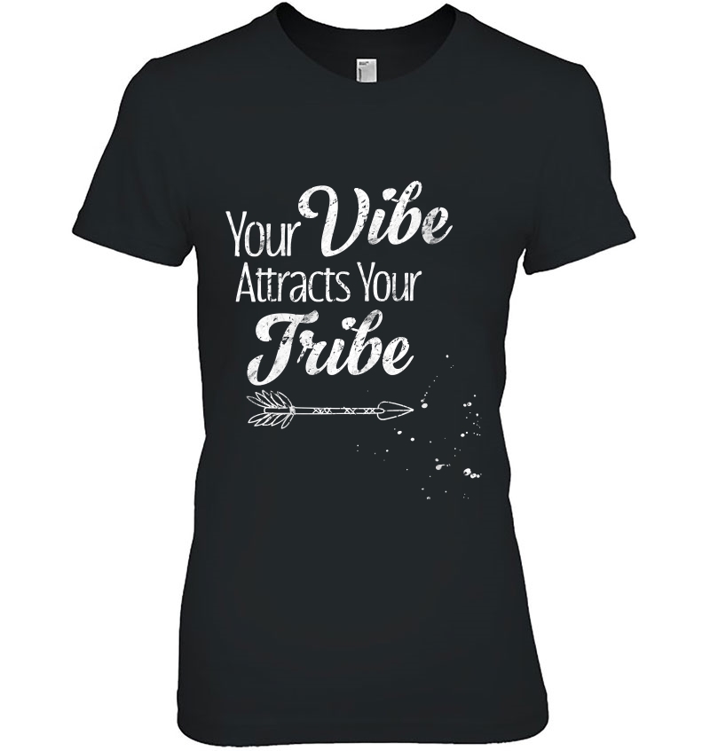 Womens Your Vibe Attracts Your Tribe Hoodie