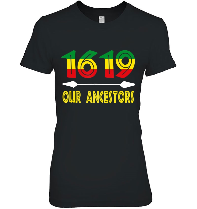 1619 Our Ancestors - African American Black History Hoodie