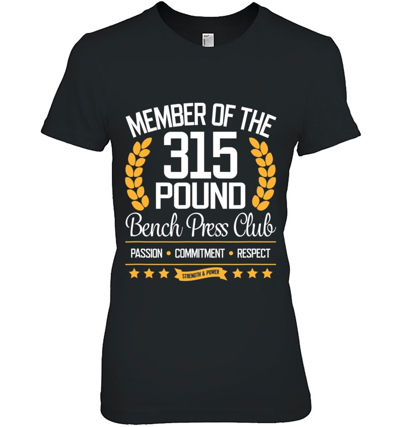 315 Pound Bench Press Club For Strong Men And Women Hoodie