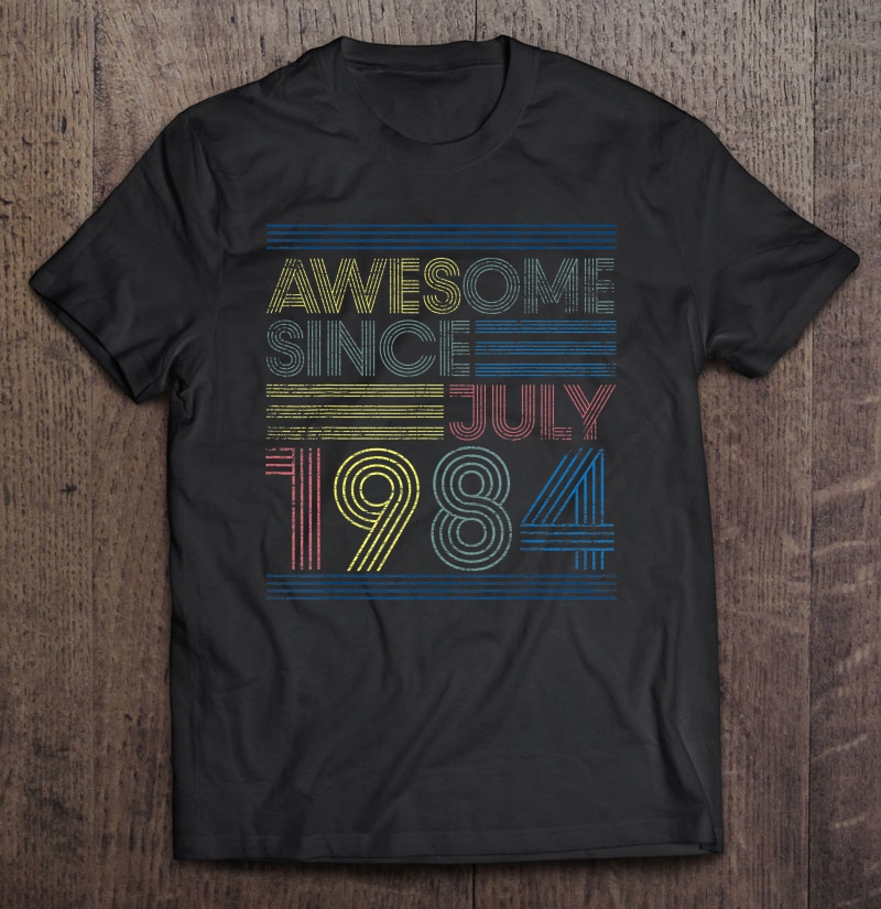 36Th Birthday Gifts - Awesome Since July 1984 Ver2 Shirt