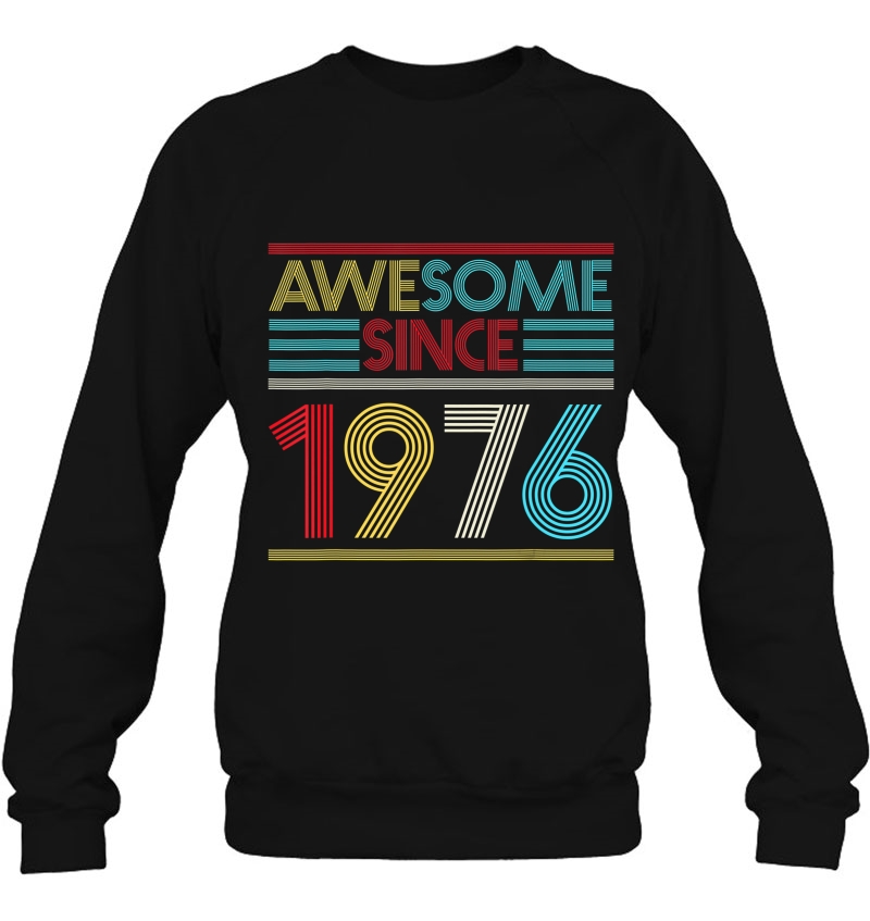 44Th Birthday Gifts - Awesome Since 1976 Ver2 Sweatshirt