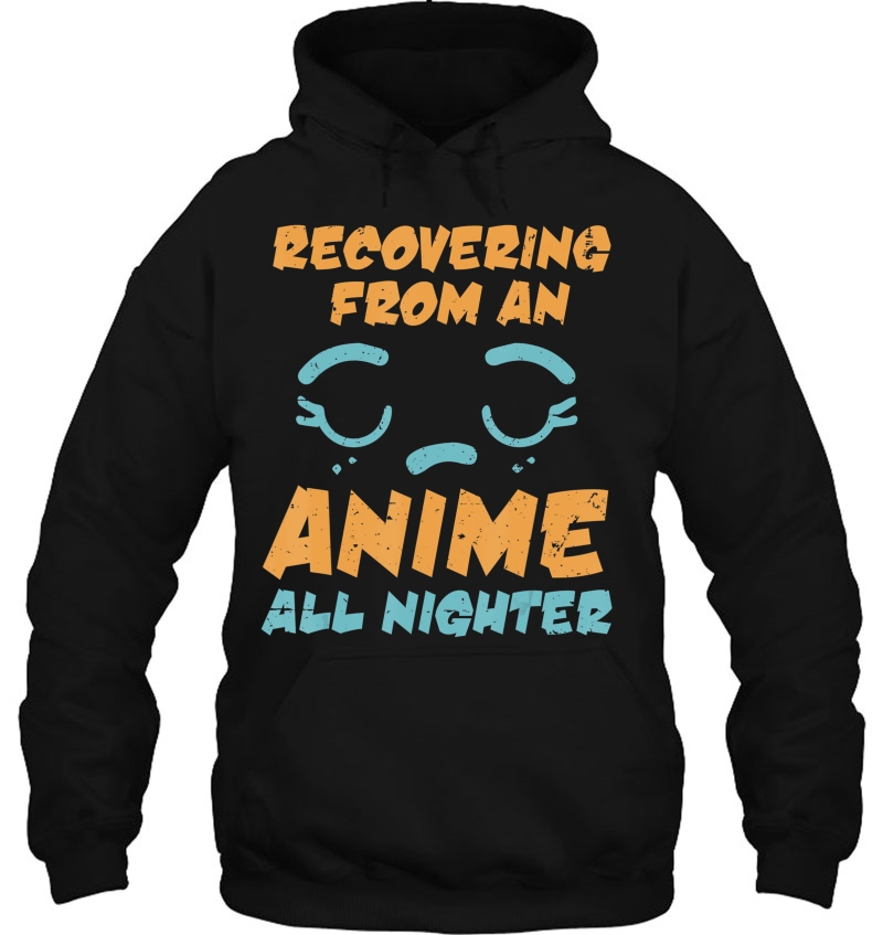 Anime - Recovering From Anime All Nighter Gift Tee Mugs