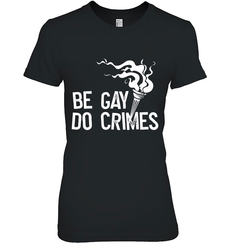 Be Gay Do Crime Lgbt Equality Gay Trans Human Rights Hoodie