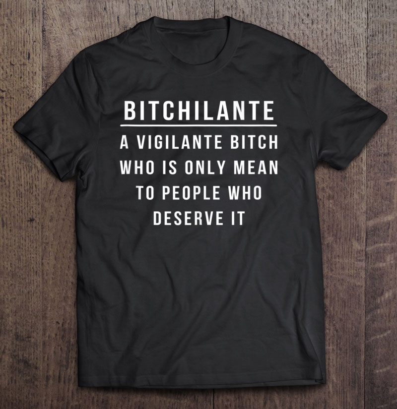 Bitchilante - Vigilante Bitch - Funny Meme Tank Top Shirt