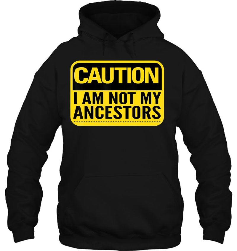 Black History Month Caution I Am Not My Ancestors Tee Mugs