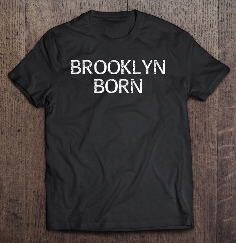 Brooklyn Born And Raised Brooklyn Ny Tank Top Shirt