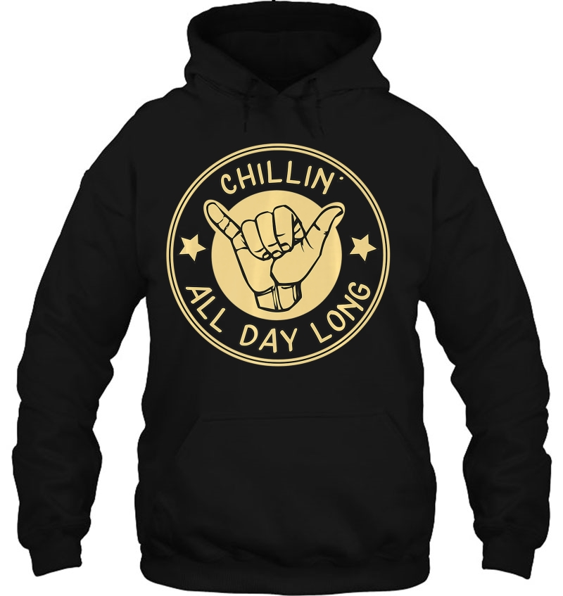 Chillin All Day Long Chilled Hang Loose Shaka & Surf Sign Premium Mugs