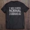 Doberman Lover Gift For Men And Women Dobie Pinscher Tee