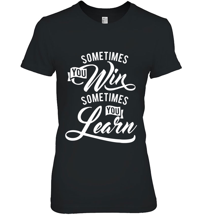 Entrepreneur Gift - Sometimes You Win Sometimes You Learn Hoodie