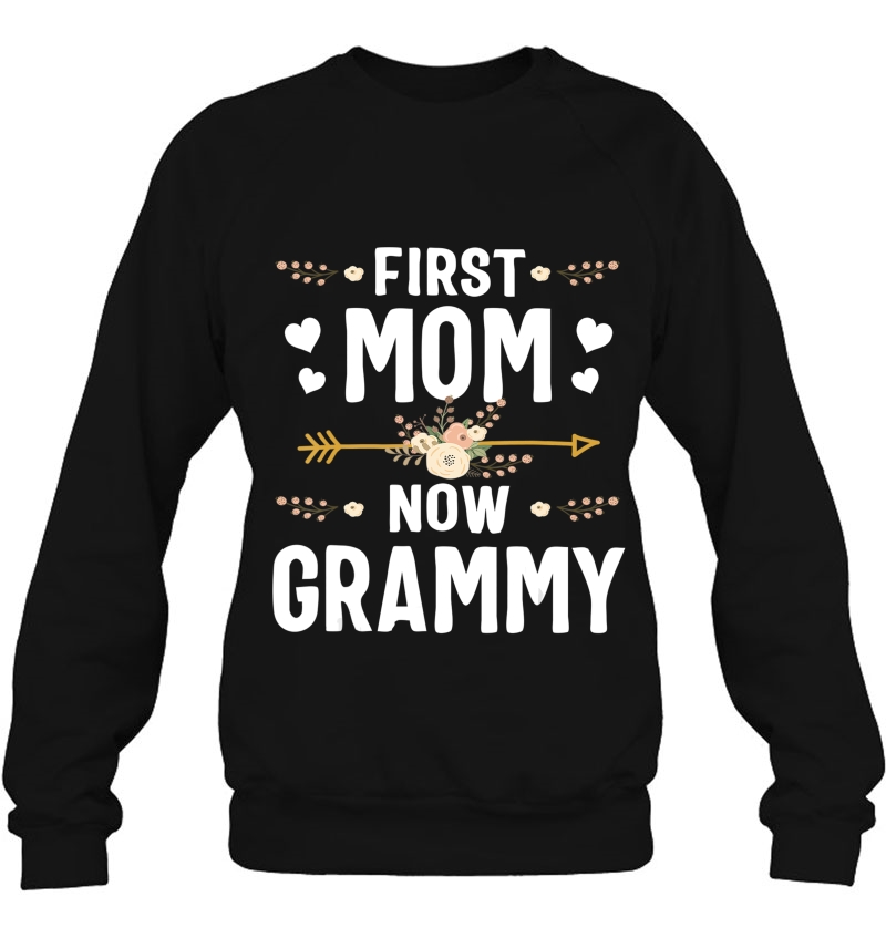 First Mom Now Grammy Shirt New Grammy Mother
