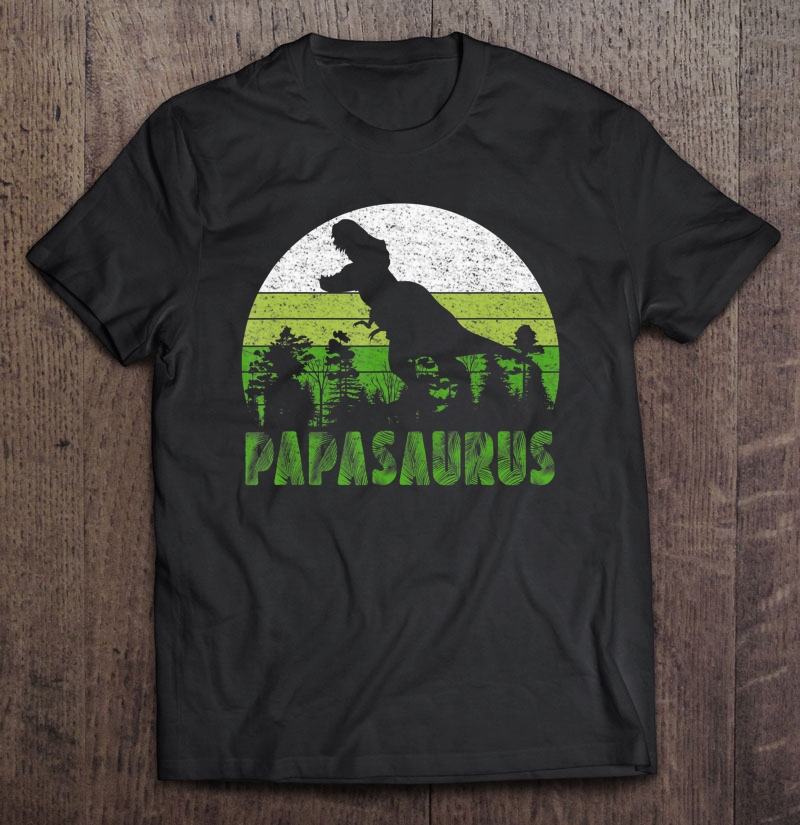 Daddy Dinosaur, Papasaurus Fathers Day Shirt