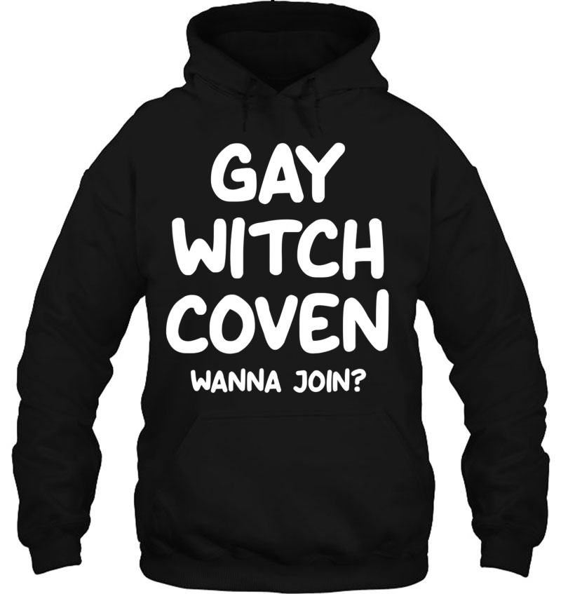 Gay Witch Coven Wanna Join, Joke Sarcastic Family Mugs