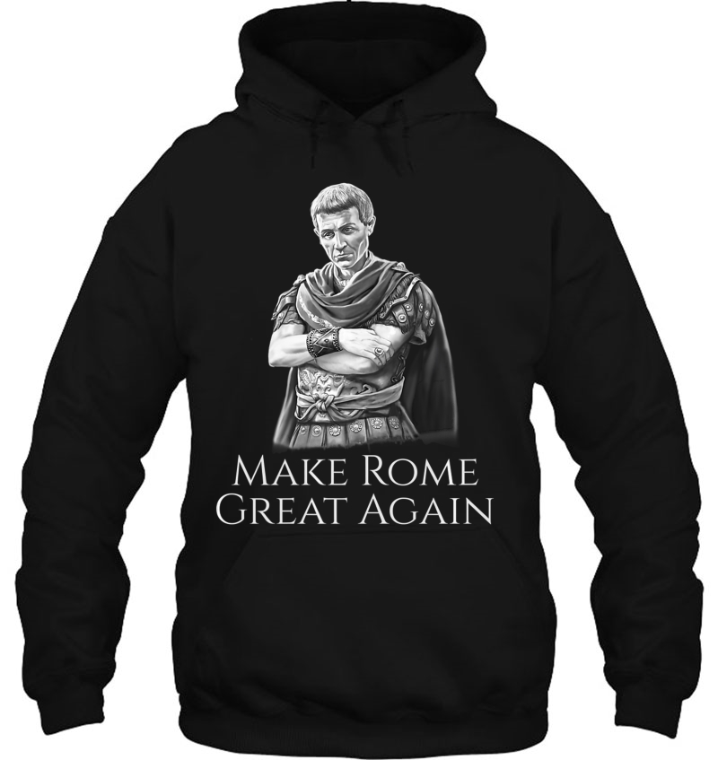Gaius Julius Caesar Make Rome Great Again Roman History Spqr Premium Hoodie