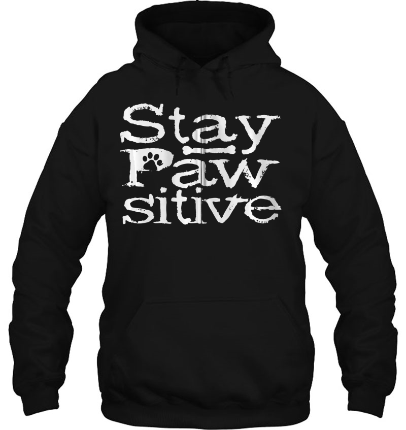 Gift For Dog Lover Stay Pawsitive Zip Mugs