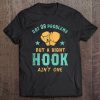 Got 99 Problems Right Hook Ain't One Funny Women Kickboxing Tee