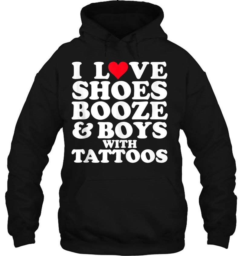 I Love (Heart) Shoes Booze & Boys With Tattoos Funny Mugs