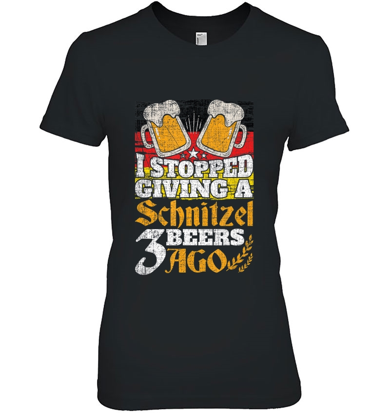 I Stopped Giving A Schnitzel 3 Beers Ago German Oktoberfest Ladies Tee