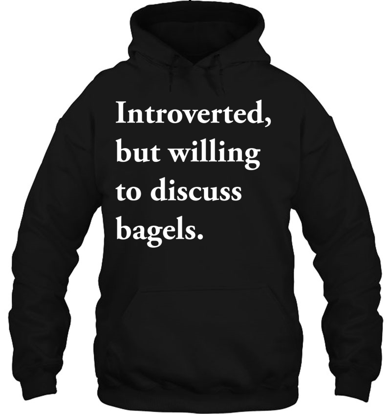 Introverted But Willing To Discuss Bagels Shirt Funny Gift Mugs