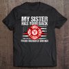 My Sister Has Your Back Firefighter Thin Red Line Flag Gift Premium Tee