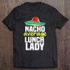 Nacho Average Lunch Lady Cafeteria Mexican Mom Volunteer Tee