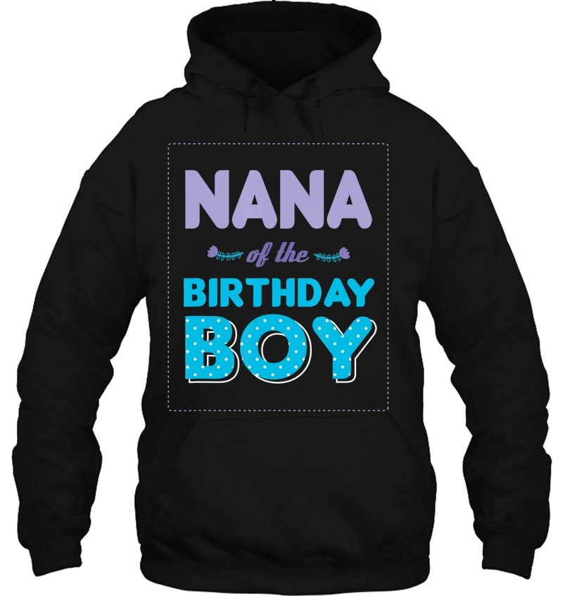 Nana Of The Birthday Boy Proud Grandma Boys Birthdays Mugs