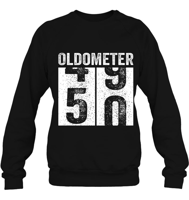 Oldometer 49-50 Shirt 50Th Birthday Funny Gift Premium Sweatshirt