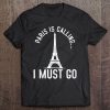 Paris City Of Love France French Europe Souvenir Vacation Tee