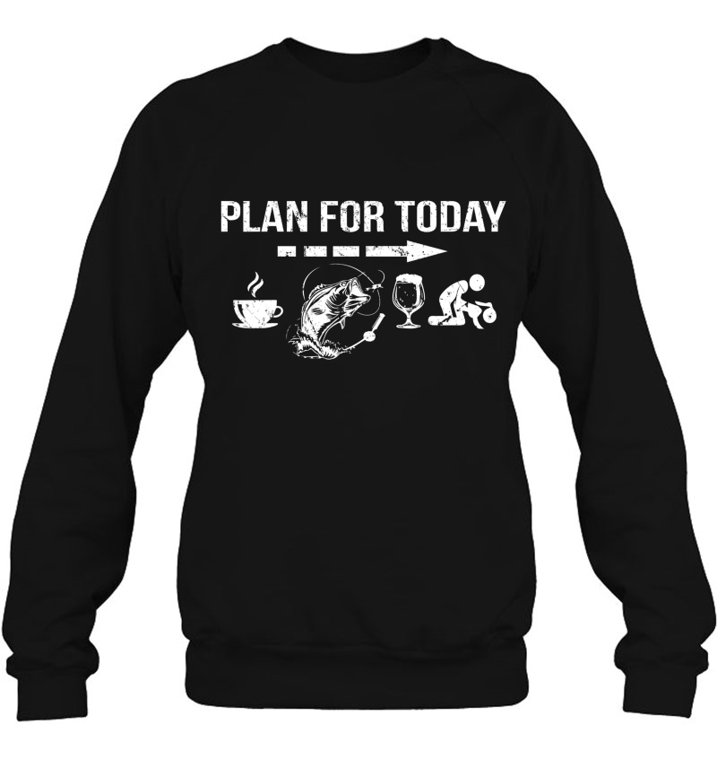 Plan For Today Coffee Fishing Beer Sex Tshirt Men & Women Mugs