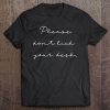 Please Don't Lick Your Desk Funny Elementary Teacher Tee