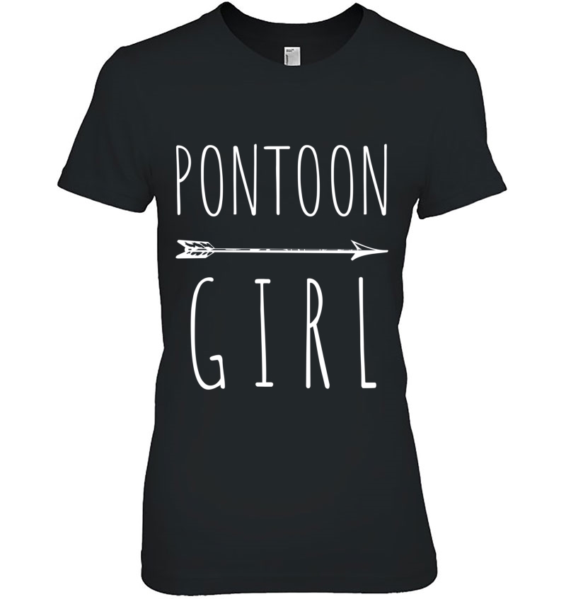 Pontoon Girl Boat Lover Boating Gift Ladies Tee