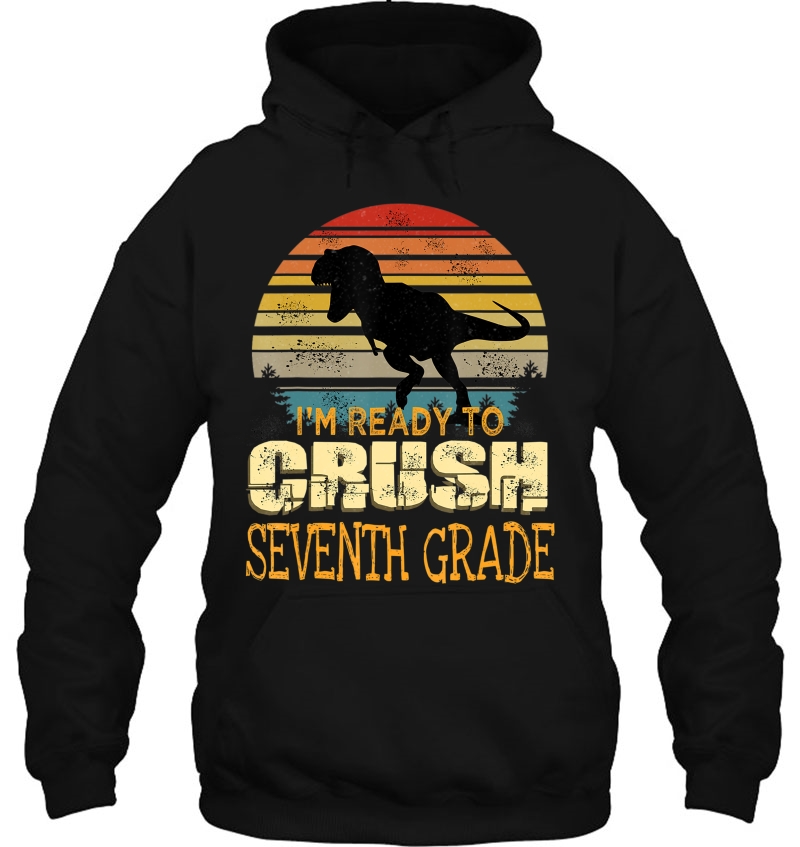Ready Crush Seventh 7Th Grade Dinosaur Back To School Boys Hoodie