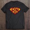 Registered Nurse Superhero - Jersey For Heroic Rn Tee
