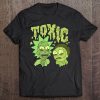 Rick And Morty Toxic Rick And Morty Tee