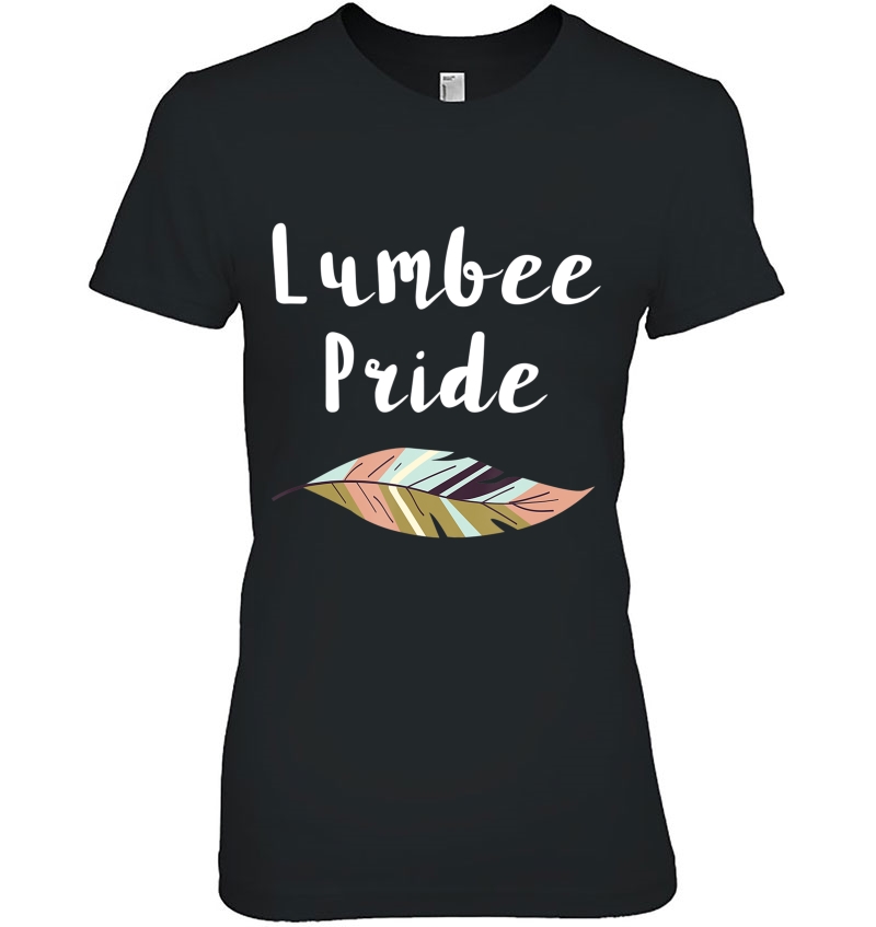 Shirt Lumbee Native American Pride Ladies Tee