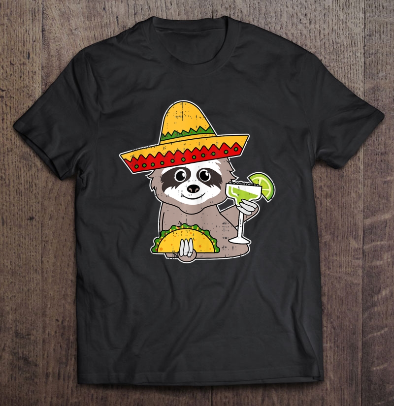 Sloth Drinking Margarita Cinco De Mayo Drink Tanktop Gift Shirt