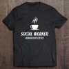 Social Worker Powered By Coffee Funny Caffeine Tee