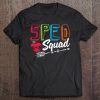 Sped Squad Special Education Teacher Squad Special Ed Premium Tee