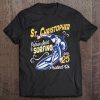 St. Christopher Surf Patron Saint Of Surfing Catholic Men Tee