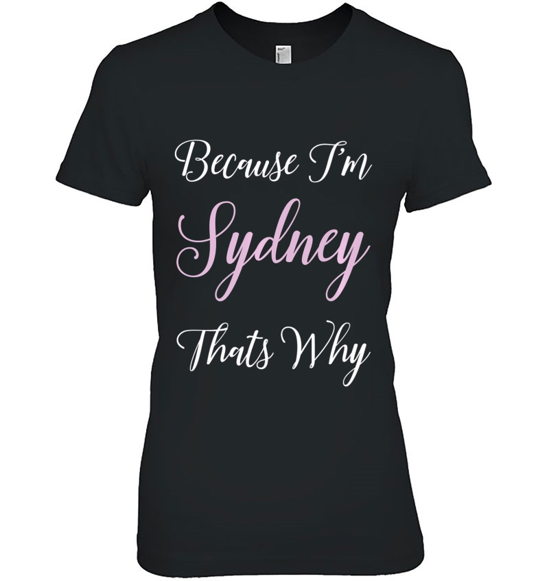 Sydney Name Shirt Personalized Women Cute Pink Girl Gift Premium Hoodie