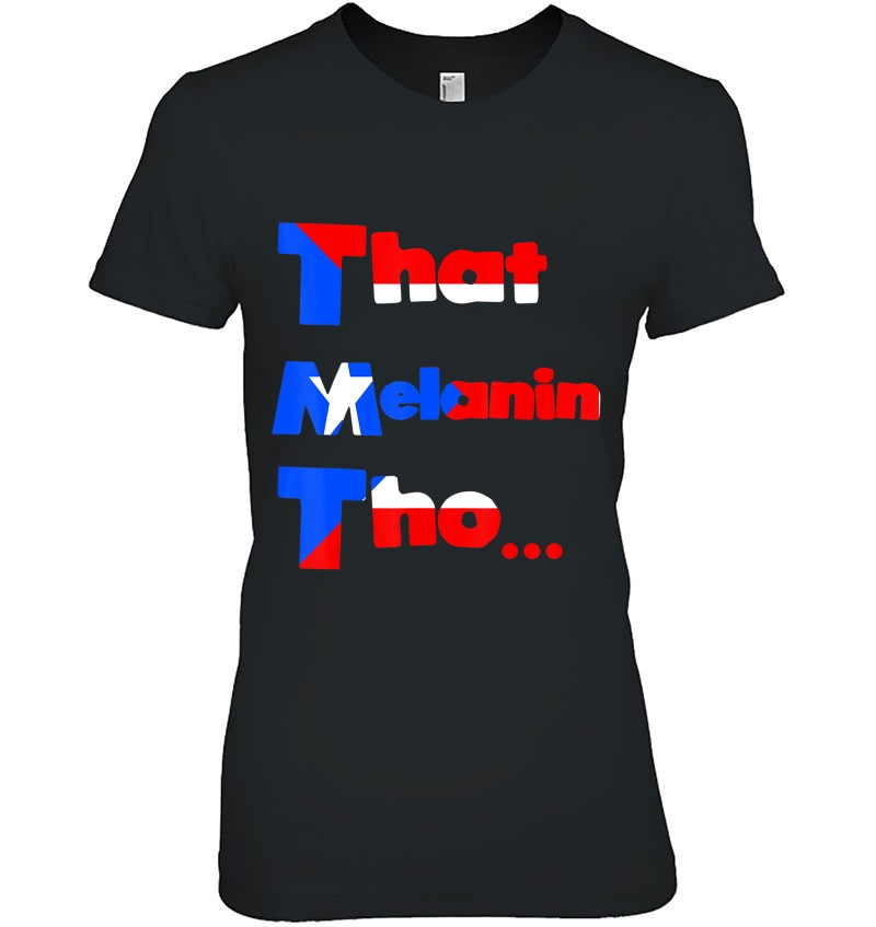 That Melanin Tho Puerto Rican Flag Proud Afro Latino Boriqua Hoodie