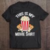 This Is My Movie Popcorn Funny Movie Night Premium Tee