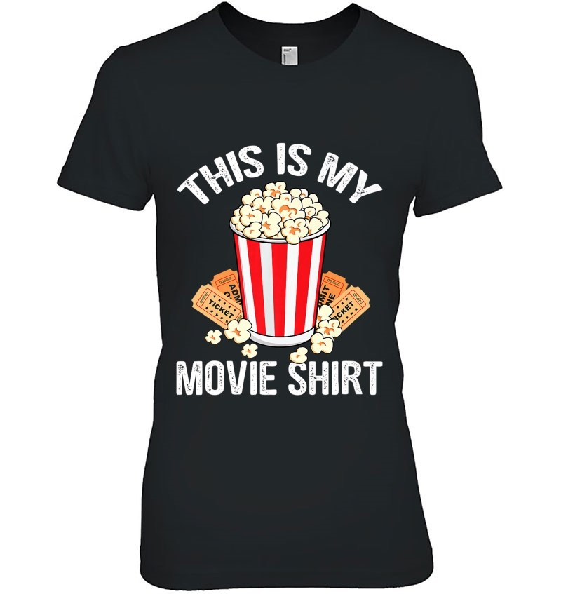 This Is My Movie Popcorn Funny Movie Night Premium Ladies Tee