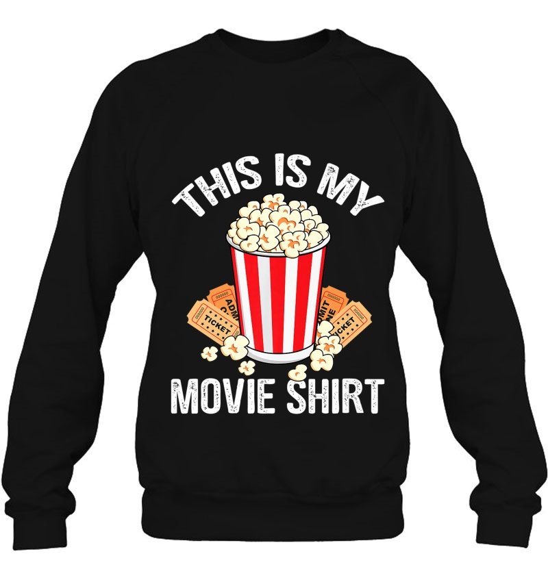 This Is My Movie Popcorn Funny Movie Night Premium Sweatshirt