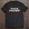 Tuck Frump Anti-Trump Tee