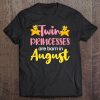 Twin Princesses Are Born In August - Girls Twin Birthday Tee