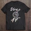 Virgo Shirt Born In August September Birthday Gift Virgo Af Tee