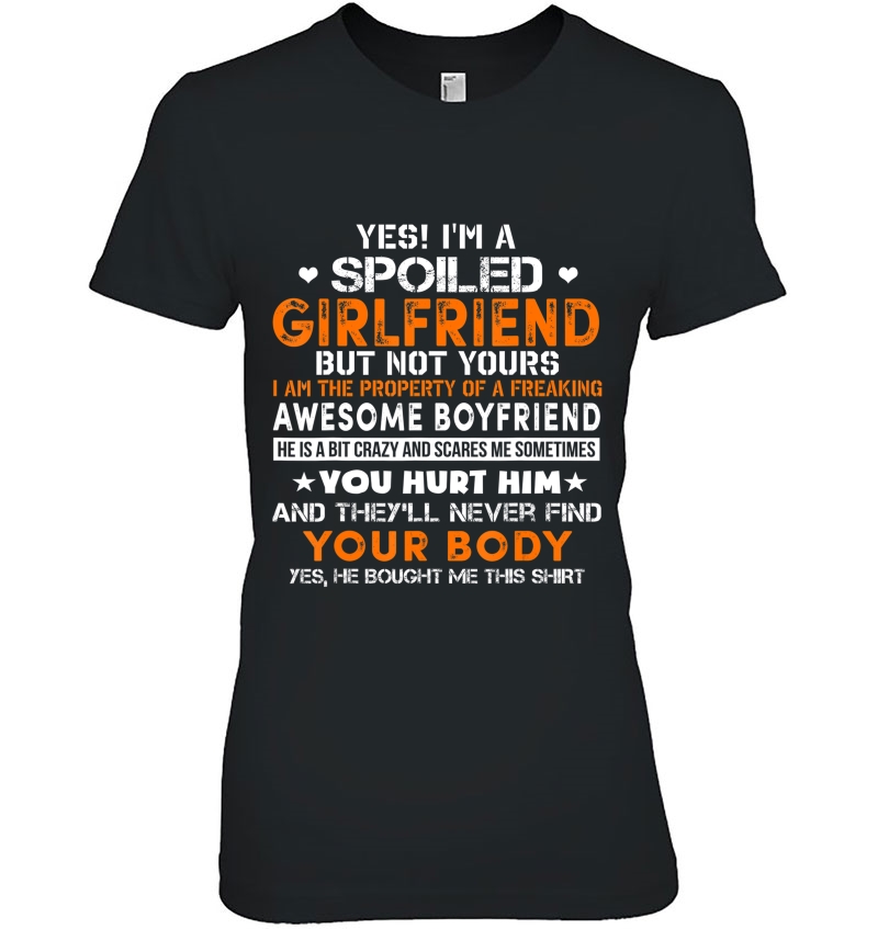 Women I'm A Spoiled Girlfriend Of Awesome Freakin Boyfriend Hoodie